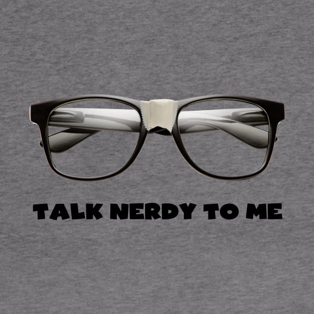 Talk Nerdy to Me by Printadorable